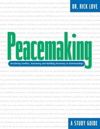 bokomslag Peacemaking:: Resolving Conflict, Restoring and Building Harmony in Relationships
