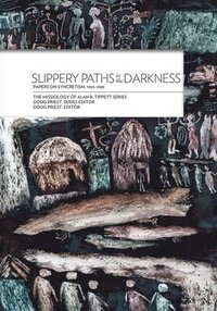 bokomslag Slippery Paths in the Darkness: