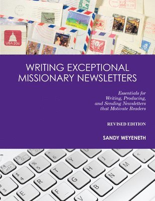 Writing Exceptional Missionary Newsletters 1