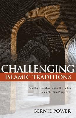 Bernie Power - Challenging Islamic Traditions:, Häftad. Tillgänglighet: Lägg i varukorg