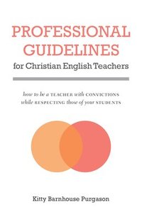 bokomslag Professional Guidelines for Christian English Teachers