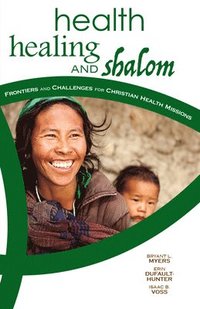 bokomslag Health, Healing, and Shalom