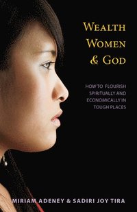 bokomslag Wealth, Women & God*