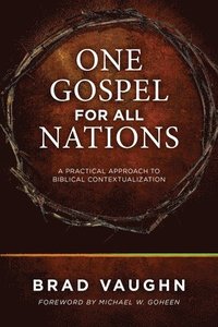bokomslag One Gospel for All Nations