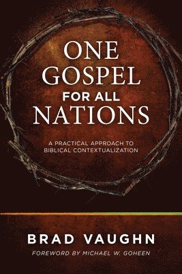 bokomslag One Gospel for All Nations