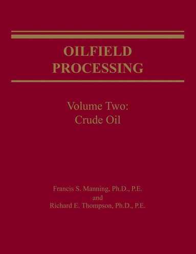 bokomslag Oilfield Processing of Petroleum Volume 2