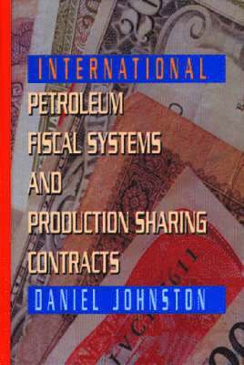 International Petroleum Fiscal Systems and Production Sharing Contracts 1