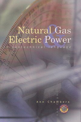 Natural Gas & Electric Power in Nontechnical Language 1