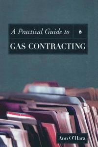 bokomslag A Practical Guide to Gas Contracting