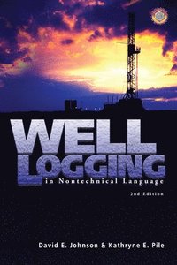 bokomslag Well Logging in Nontechnical Language