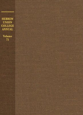 Hebrew Union College Annual Volume 75 1