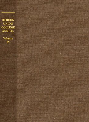 Hebrew Union College Annual Volume 69 1