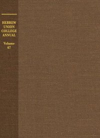 bokomslag Hebrew Union College Annual Volume 67