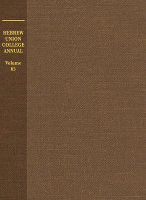 Hebrew Union College Annual Volume 65 1