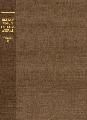 Hebrew Union College Annual Volume 60 1