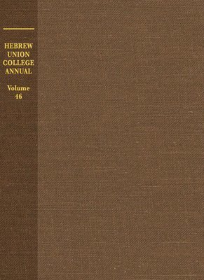 Hebrew Union College Annual Volume 46 1