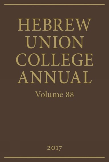 David H. Aaron, Jason Kalman - Hebrew Union College Annual, Inbunden