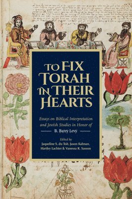 bokomslag To Fix Torah in Their Hearts