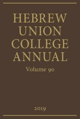 Hebrew Union College Annual Vol 90