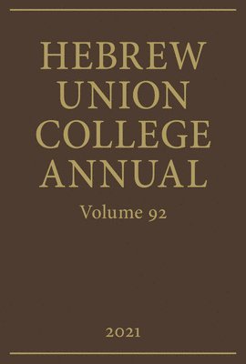 bokomslag Hebrew Union College Annual Vol. 92 (2021)