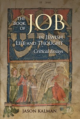 The Book of Job in Jewish Life and Thought 1