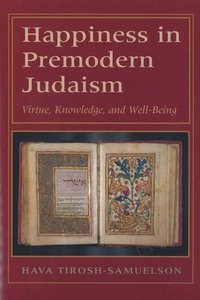 bokomslag Happiness in Premodern Judaism