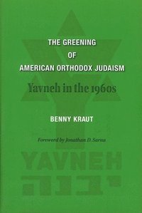 bokomslag The Greening of American Orthodox Judaism