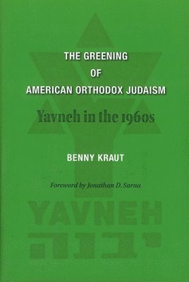 bokomslag The Greening of American Orthodox Judaism