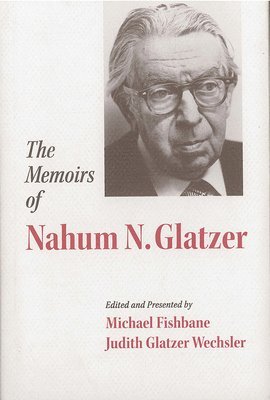 Michael Fishbane, Judith Glatzer Wechsler - Memoirs of Nahum N. Glatzer, Inbunden
