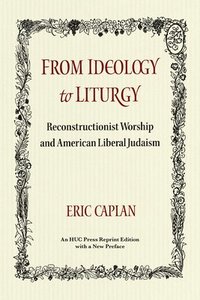 bokomslag From Ideology to Liturgy