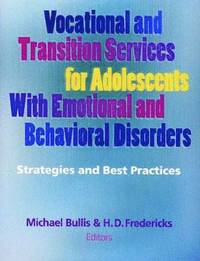 bokomslag Vocational and Transition Services for Adolescents with Emotional and Behavioral Disorders