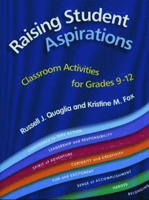 Russell J. Quaglia, Kristine M. Fox - Raising Student Aspirations, Classroom Activities for Grades 9-12, Häftad
