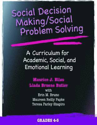 Maurice J. Elias, Linda Bruene Butler - Social Decision Making/Social Problem Solving (SDM/SPS), Grades 4-5, Häftad