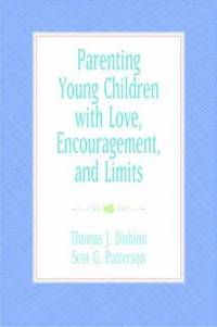 bokomslag Parenting Young Children with Love, Encouragement, and Limits