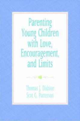 Parenting Young Children with Love, Encouragement, and Limits