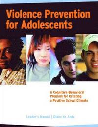 bokomslag Violence Prevention for Adolescents, Leader's Manual