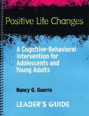 Nancy G. Guerra - Positive Life Changes, Leader's Guide, Häftad