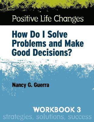 Nancy G. Guerra - Positive Life Changes, Workbook 3, Häftad