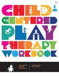 bokomslag Child-Centered Play Therapy Workbook