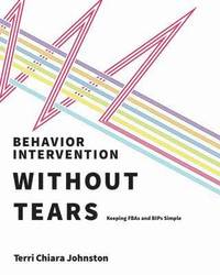 bokomslag Behavior Intervention Without Tears