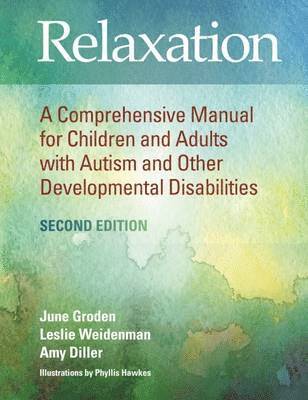 Amy Diller, June Groden, Leslie Weidenman - Relaxation, Häftad