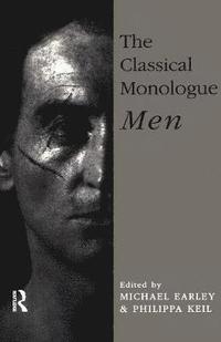 bokomslag The Classical Monologue (M)