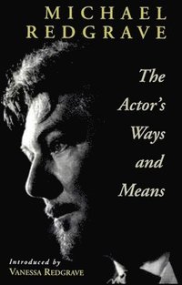 bokomslag The Actor's Ways and Means