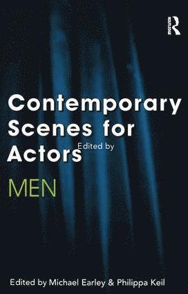 Michael Earley, Philippa Keil - Contemporary Scenes for Actors, Häftad