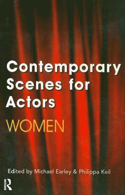 Michael Earley, Philippa Keil - Contemporary Scenes for Actors, Häftad