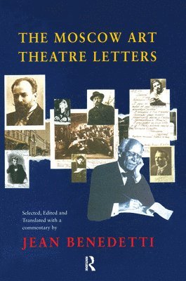 Jean Benedetti - The Moscow Art Theatre Letters, Inbunden