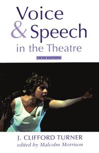 bokomslag Voice and Speech in the Theatre