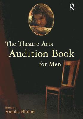 bokomslag The Theatre Arts Audition Book for Men
