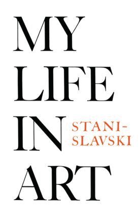 Constantin Stanislavski - My Life in Art, Häftad
