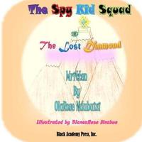 bokomslag The Spy Kid Squad - The Lost Diamond